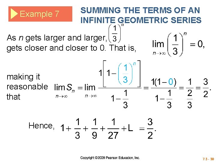 Example 7 SUMMING THE TERMS OF AN INFINITE GEOMETRIC SERIES As n gets larger