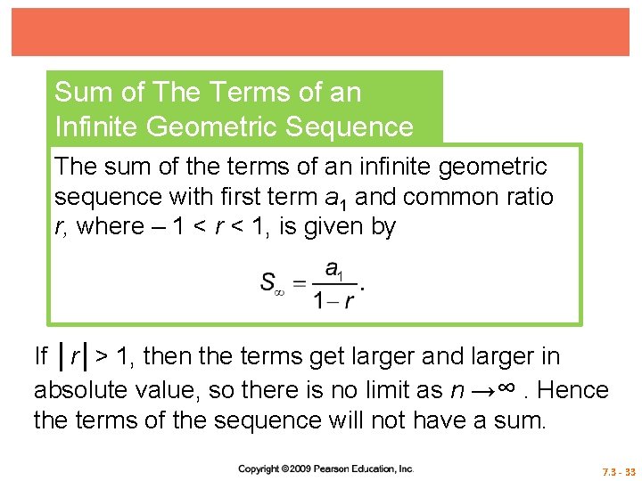 Sum of The Terms of an Infinite Geometric Sequence The sum of the terms