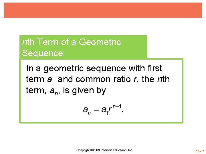 nth Term of a Geometric Sequence In a geometric sequence with first term a