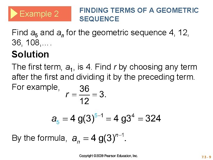 Example 2 FINDING TERMS OF A GEOMETRIC SEQUENCE Find a 5 and an for