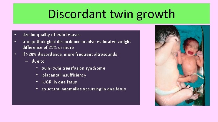 Discordant twin growth • • • size inequality of twin fetuses true pathological discordance