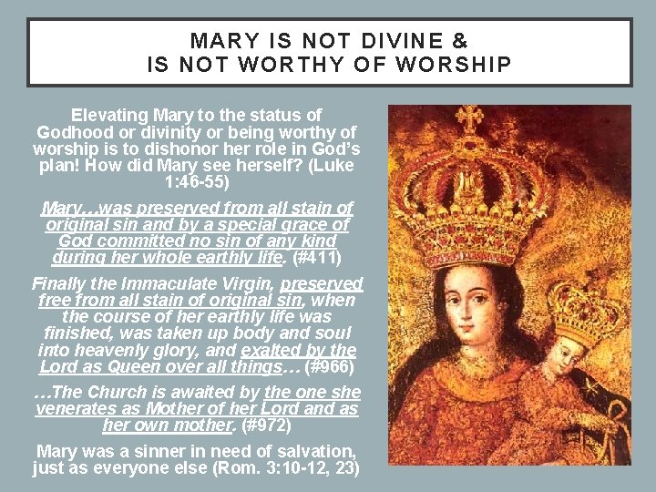 MARY IS NOT DIVINE & IS NOT WORTHY OF WORSHIP Elevating Mary to the