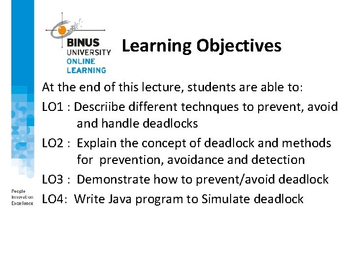 Learning Objectives At the end of this lecture, students are able to: LO 1