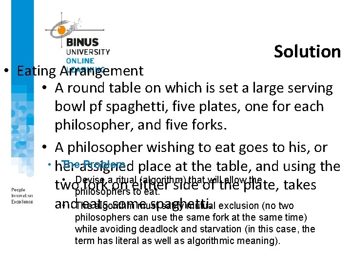 Solution • Eating Arrangement • A round table on which is set a large