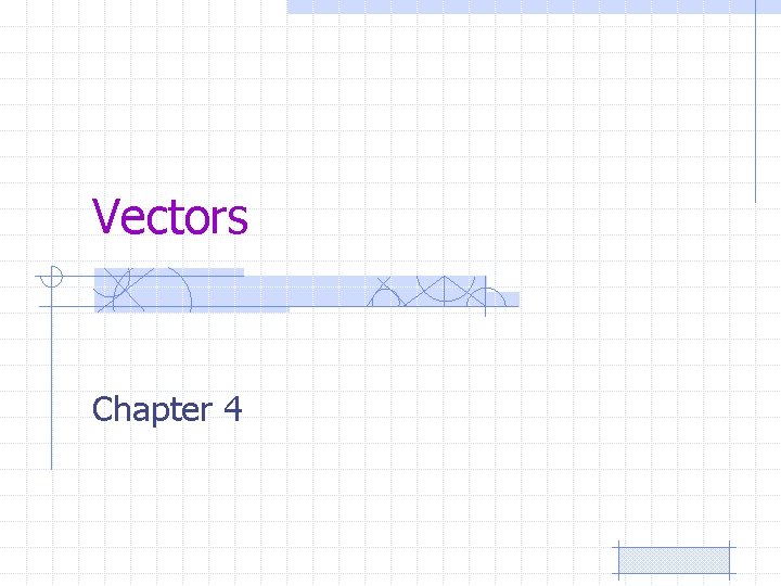 Vectors Chapter 4 