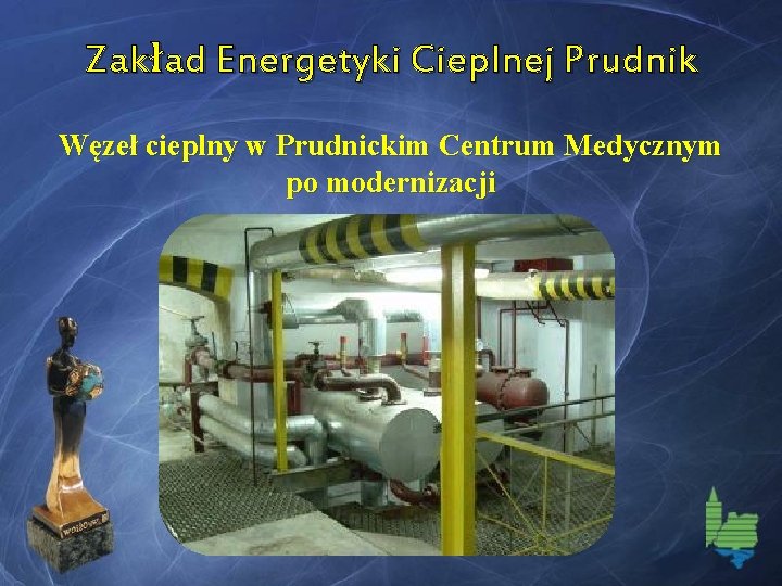Zakład Energetyki Cieplnej Prudnik Węzeł cieplny w Prudnickim Centrum Medycznym po modernizacji 