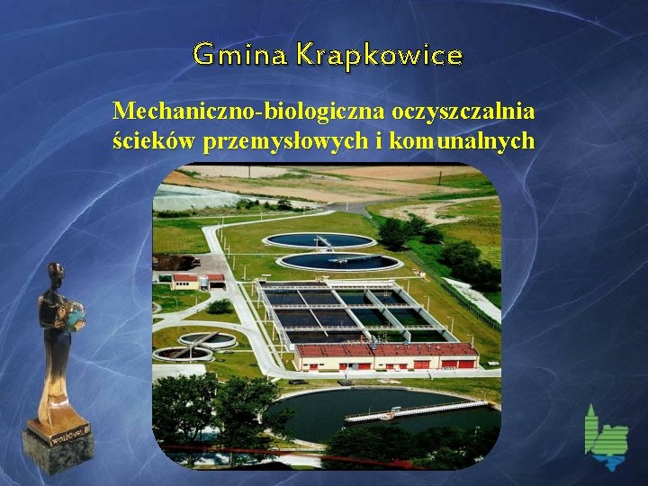 Gmina Krapkowice Mechaniczno-biologiczna oczyszczalnia ścieków przemysłowych i komunalnych 