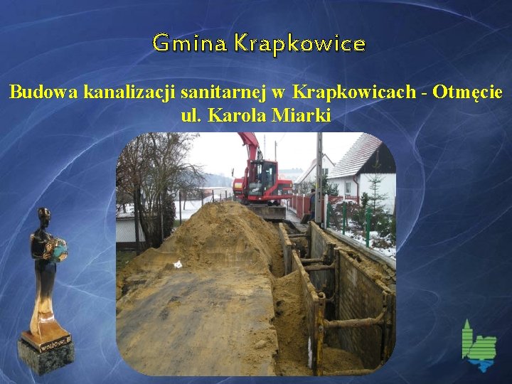 Gmina Krapkowice Budowa kanalizacji sanitarnej w Krapkowicach - Otmęcie ul. Karola Miarki 