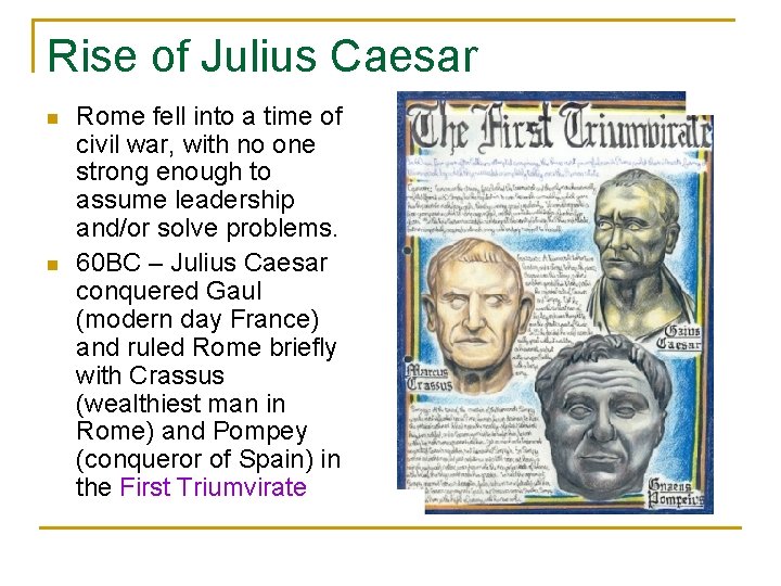 Rise of Julius Caesar n n Rome fell into a time of civil war,