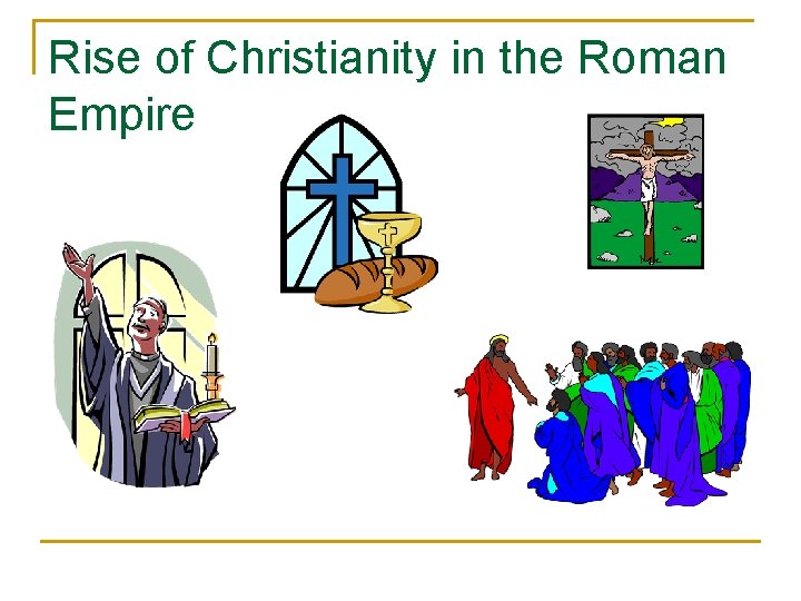 Rise of Christianity in the Roman Empire 