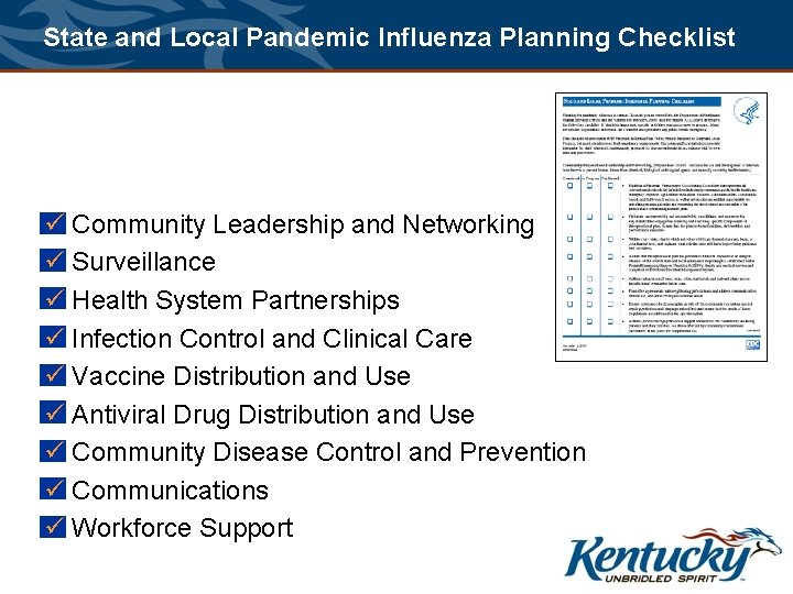 State and Local Pandemic Influenza Planning Checklist ü Community Leadership and Networking ü Surveillance