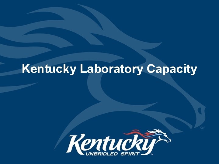 Kentucky Laboratory Capacity 