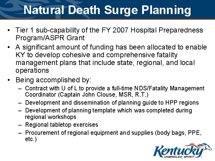 Natural Death Surge Planning • Tier 1 sub-capability of the FY 2007 Hospital Preparedness