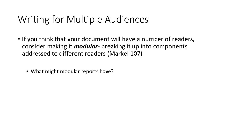 Writing for Multiple Audiences • If you think that your document will have a Writing for Multiple Audiences • If you think that your document will have a
