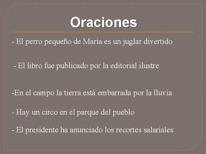 Oraciones - El perro pequeño de María es un juglar divertido - El libro