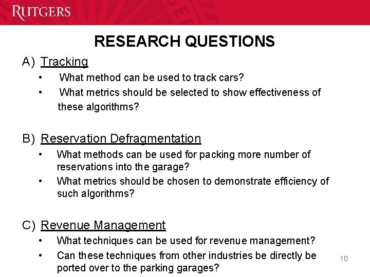 RESEARCH QUESTIONS A) Tracking • • What method can be used to track cars?