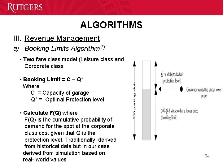 ALGORITHMS III. Revenue Management a) Booking Limits Algorithm(7) • Two fare class model (Leisure