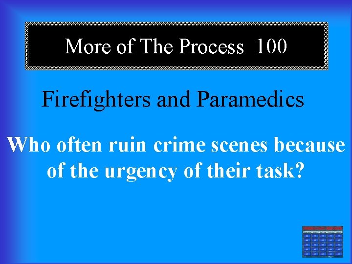 More of The Process 100 Firefighters and Paramedics Who often ruin crime scenes because