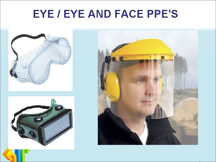 EYE / EYE AND FACE PPE’S 