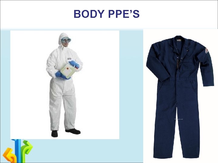 BODY PPE’S 