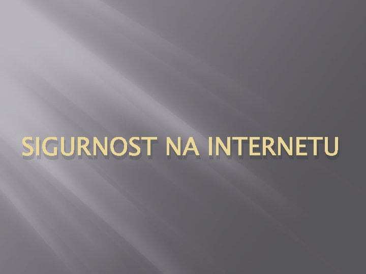 SIGURNOST NA INTERNETU 