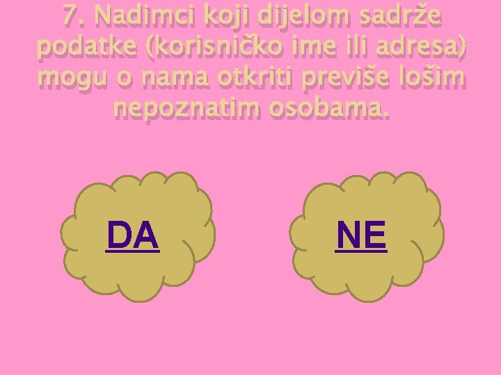 7. Nadimci koji dijelom sadrže podatke (korisničko ime ili adresa) mogu o nama otkriti