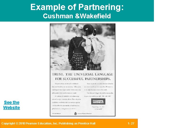 Example of Partnering: Cushman &Wakefield See the Website Copyright © 2010 Pearson Education, Inc.