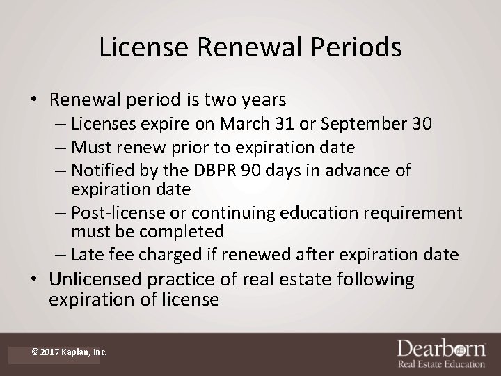 License Renewal Periods • Renewal period is two years – Licenses expire on March