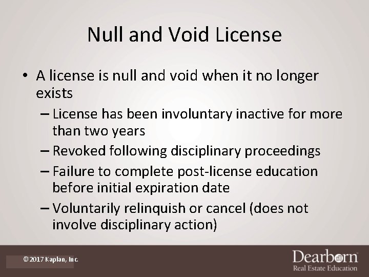 Null and Void License • A license is null and void when it no