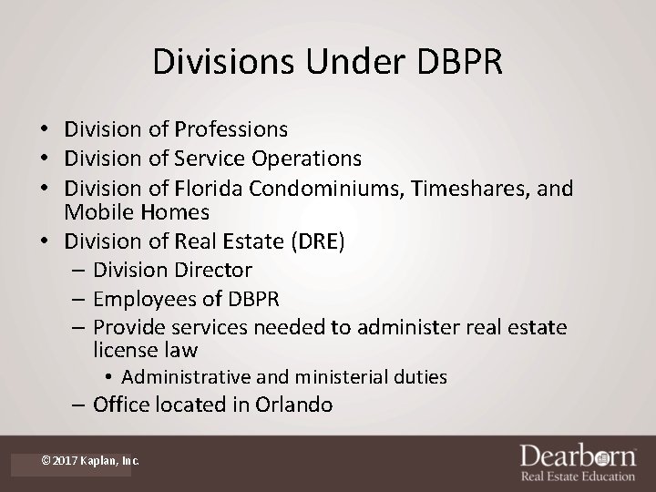 Divisions Under DBPR • Division of Professions • Division of Service Operations • Division