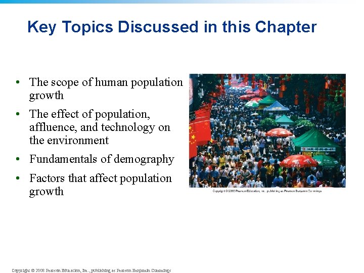 Key Topics Discussed in this Chapter • The scope of human population growth •