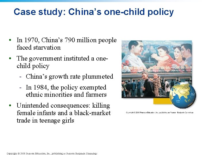 Case study: China’s one-child policy • In 1970, China’s 790 million people faced starvation