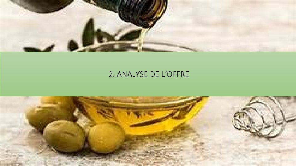 2. ANALYSE DE L’OFFRE 