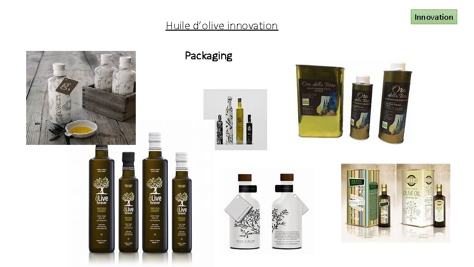 Huile d’olive innovation Packaging Innovation 