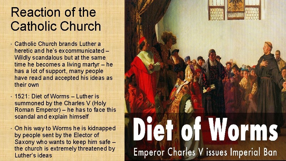 Reaction of the Catholic Church • Catholic Church brands Luther a heretic and he’s Reaction of the Catholic Church • Catholic Church brands Luther a heretic and he’s