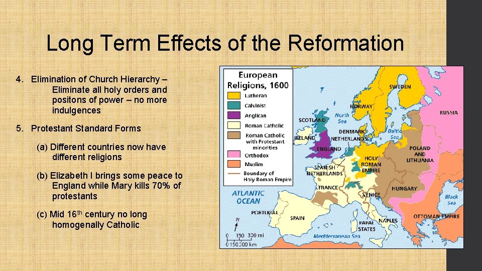 Long Term Effects of the Reformation 4. Elimination of Church Hierarchy – Eliminate all Long Term Effects of the Reformation 4. Elimination of Church Hierarchy – Eliminate all
