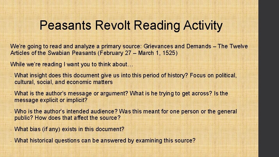 Peasants Revolt Reading Activity We’re going to read analyze a primary source: Grievances and Peasants Revolt Reading Activity We’re going to read analyze a primary source: Grievances and