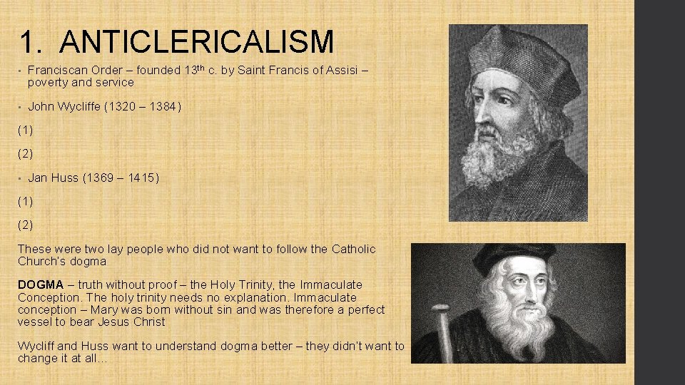 1. ANTICLERICALISM • Franciscan Order – founded 13 th c. by Saint Francis of 1. ANTICLERICALISM • Franciscan Order – founded 13 th c. by Saint Francis of