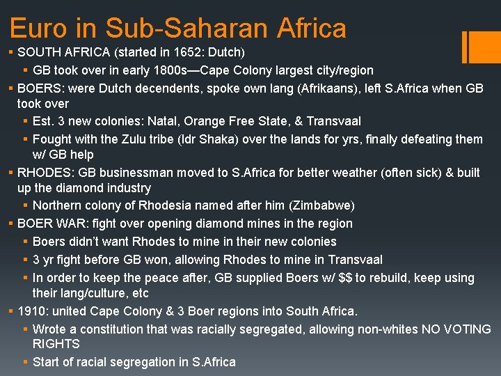 Euro in Sub-Saharan Africa § SOUTH AFRICA (started in 1652: Dutch) § GB took