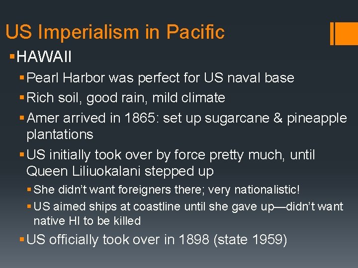 US Imperialism in Pacific §HAWAII § Pearl Harbor was perfect for US naval base