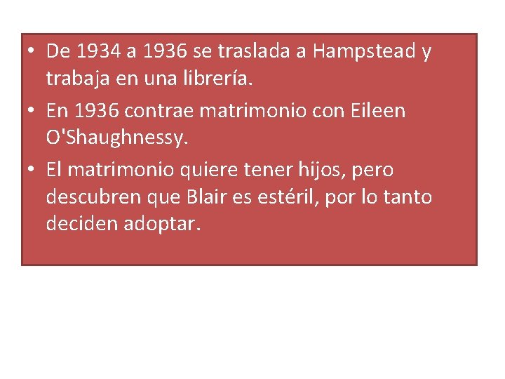 • De 1934 a 1936 se traslada a Hampstead y trabaja en una