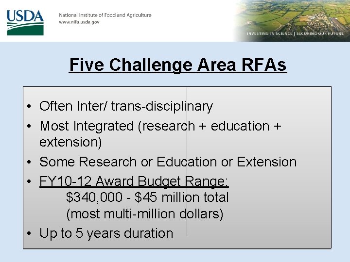 Five Challenge Area RFAs • Often Inter/ trans-disciplinary • Most Integrated (research + education