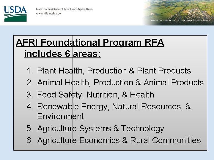 AFRI Foundational Program RFA includes 6 areas: 1. 2. 3. 4. Plant Health, Production