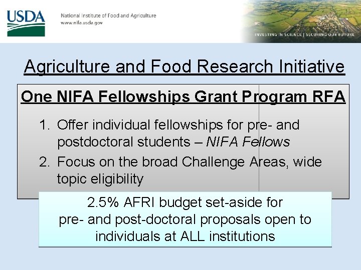 Agriculture and Food Research Initiative One NIFA Fellowships Grant Program RFA 1. Offer individual