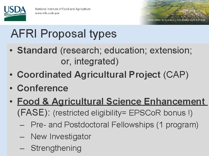 AFRI Proposal types • Standard (research; education; extension; or, integrated) • Coordinated Agricultural Project