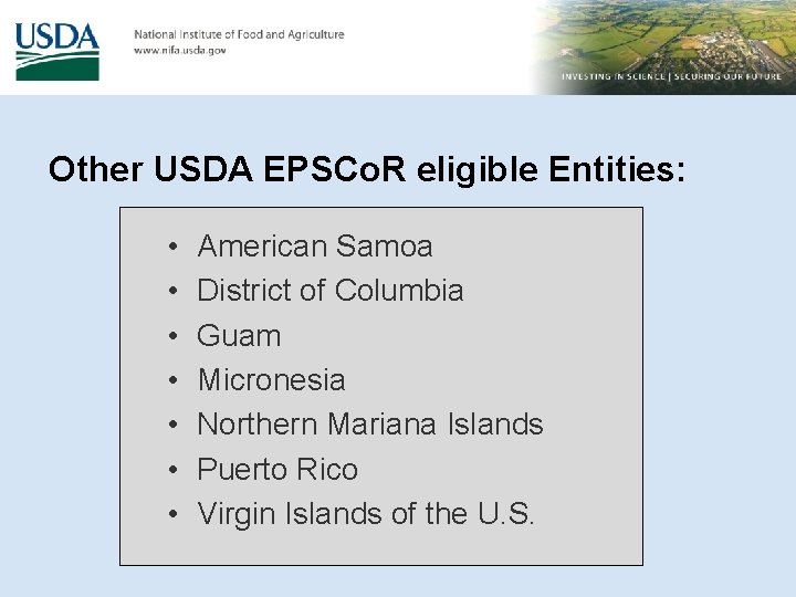 Other USDA EPSCo. R eligible Entities: • • American Samoa District of Columbia Guam