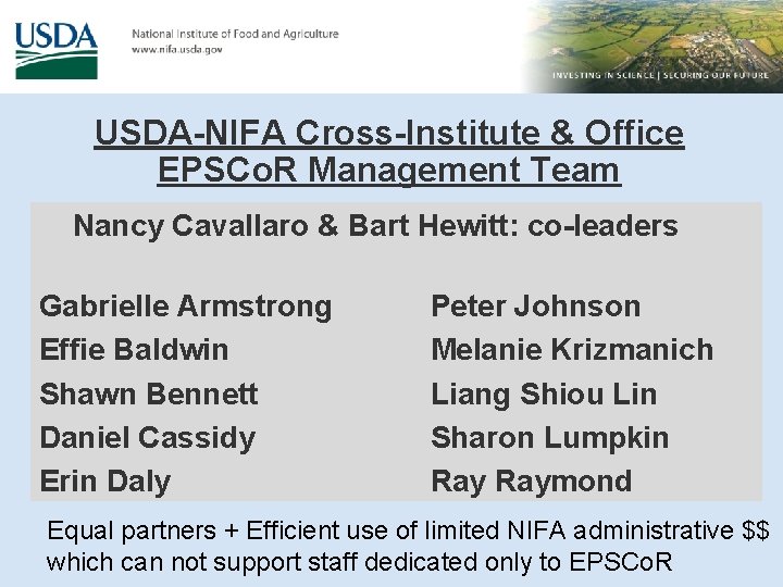 USDA-NIFA Cross-Institute & Office EPSCo. R Management Team Nancy Cavallaro & Bart Hewitt: co-leaders