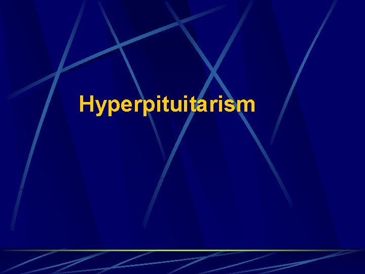 Hyperpituitarism 