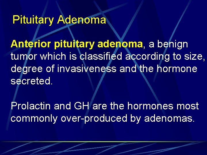 Pituitary Adenoma Anterior pituitary adenoma, a benign tumor which is classified according to size,