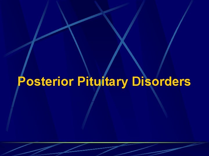 Posterior Pituitary Disorders 